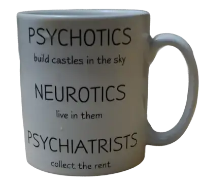 Psychiatrists collect the rent